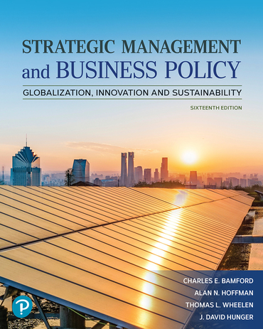 Strategic Management and Business Policy: Globalization, Innovation and Sustainability (16th Edition) - 9780137928156