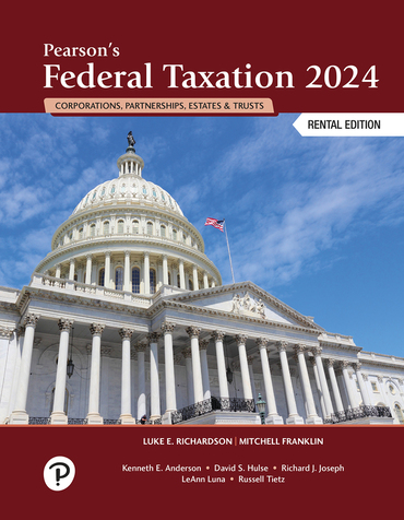 Pearson's Federal Taxation 2024 Corporations, Partnerships, Estates, & Trusts (37th Edition) - 9780138099695