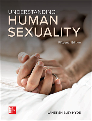 Understanding Human Sexuality (15th Edition) - 9781264296774