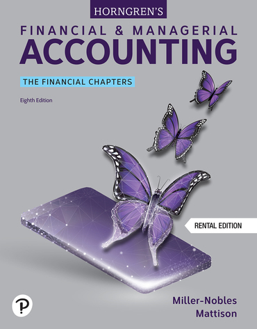 Horngren's Financial & Managerial Accounting, The Financial Chapters (8th Edition) - 9780137858651