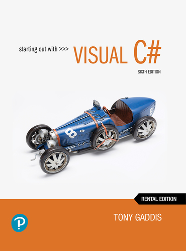 Starting out with Visual C# (6th Edition) - 9780138087562