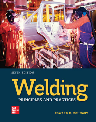 Welding: Principles and Practices (6th Edition) - 9781266733376
