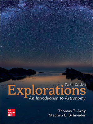 Explorations: Introduction to Astronomy (10th Edition) - 9781266673375