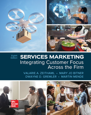 Services Marketing: Integrating Customer Focus Across the Firm (8th Edition) - 9781260260526