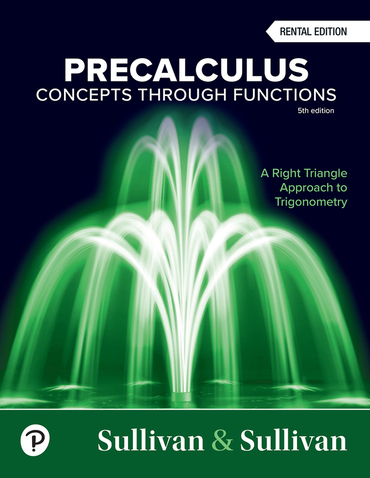 Precalculus: Concepts Through Functions, A Right Triangle Approach to Trigonometry (5th Edition) - 9780137978083