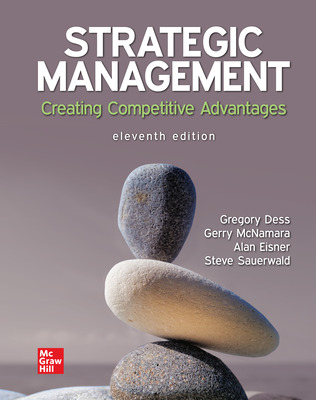 Strategic Management: Creating Competitive Advantages (11th Edition) - 9781266006883