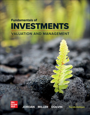 Fundamentals of Investments: Valuation and Management (10th Edition) - 9781264412815