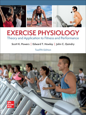 Exercise Physiology: Theory and Application to Fitness and Performance (12th Edition) - 9781264529810