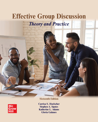 Effective Group Discussion: Theory and Practice (16th Edition) - 9781266138522