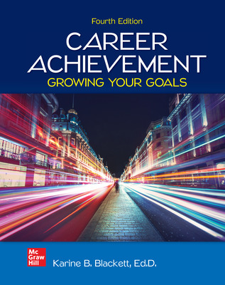 Career Achievement: Growing Your Goals (4th Edition) - 9781266604270