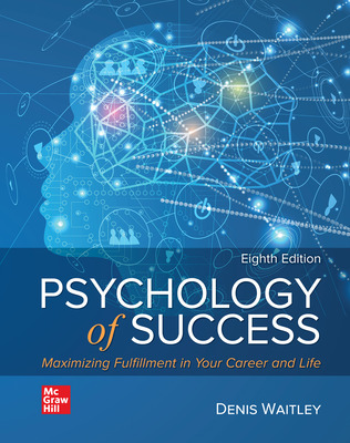 Psychology of Success: Maximizing Fulfillment in Your Career and Life (8th Edition) - 9781260262506