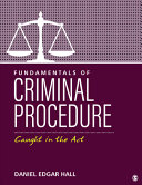 Fundamentals of Criminal Procedure: Caught in the Act - 9781071848791