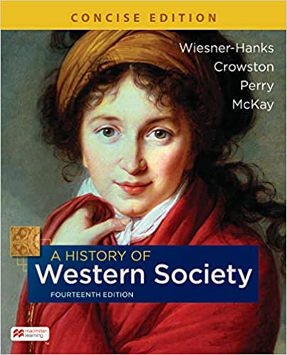 A History of Western Society, Concise Edition, Combined (14th Edition) - 9781319329907