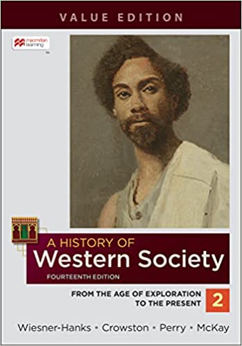 A History of Western Society, Value Edition, Volume 2 (14th Edition) - 9781319343101