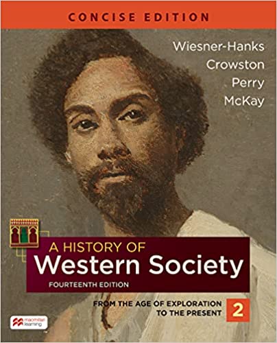 A History of Western Society, Concise Edition, Volume 2 (14th Edition) - 9781319343316