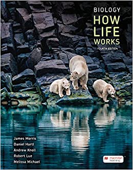 Biology: How Life Works (4th Edition) - 9781319333584