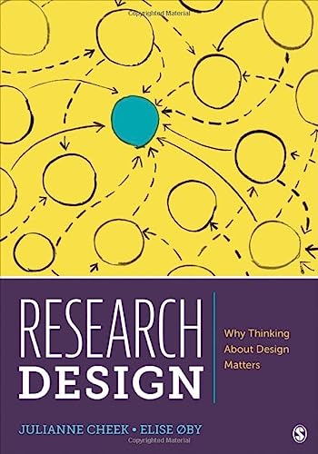 Research Design: Why Thinking About Design Matters - 9781544350899