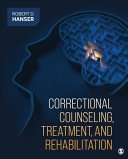 Correctional Counseling, Treatment, and Rehabilitation - 9781544374109