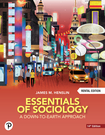 Essentials of Sociology: A Down to Earth Approach (Rental Edition) (14th Edition) - 9780137873739