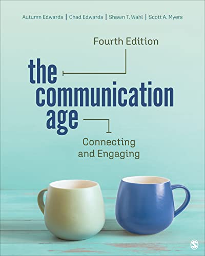 The Communication Age: Connecting and Engaging (4th Edition) - 9781071824535