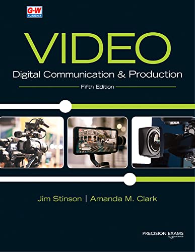 Video: Digital Communication & Production (5th Edition) - 9781649258854