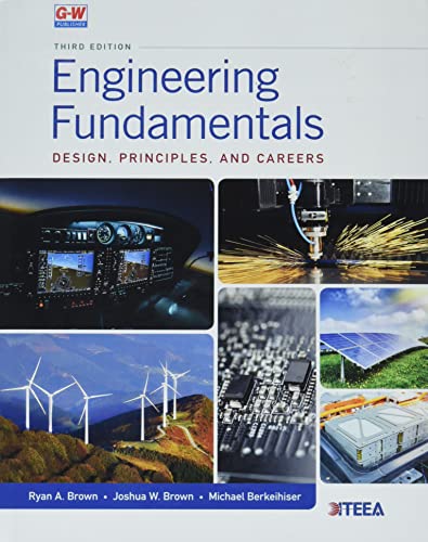 Engineering Fundamentals: Design, Principles, and Careers (3rd Edition) - 9781649259752
