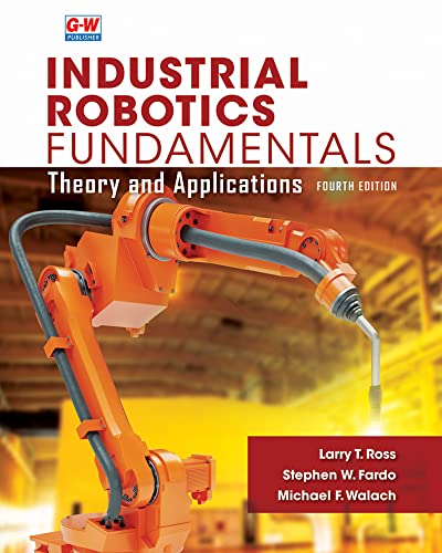 Industrial Robotics Fundamentals (4th Edition) - 9781649259783