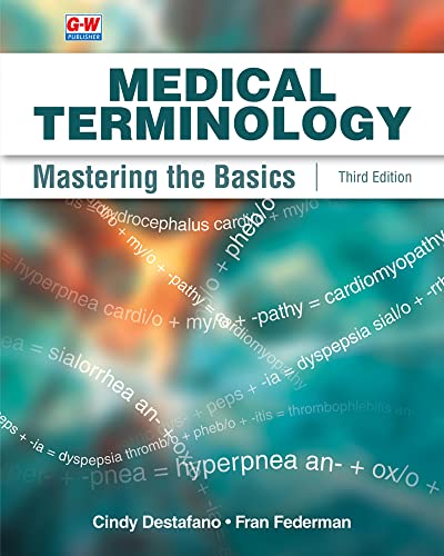 Medical Terminology: Mastering the Basics (3rd Edition) - 9781685842338