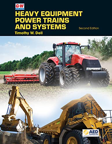 Heavy Equipment Power Trains and Systems (2nd Edition) - 9781685844455