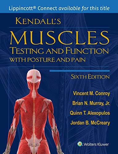 Kendall's Muscles: Testing and Function with Posture and Pain (6th Edition) - 9781975159894