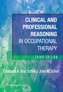 Clinical and Professional Reasoning in Occupational Therapy (3rd Edition) - 9781975196851