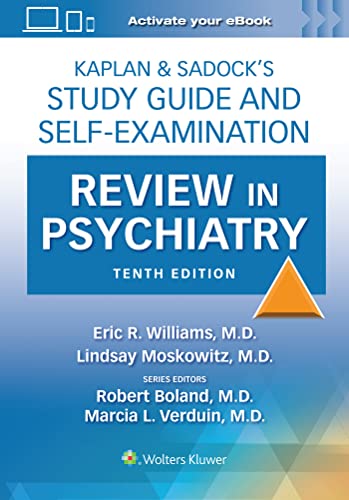 Kaplan & Sadock’s Study Guide and Self-Examination Review in Psychiatry (10th Edition) - 9781975199111