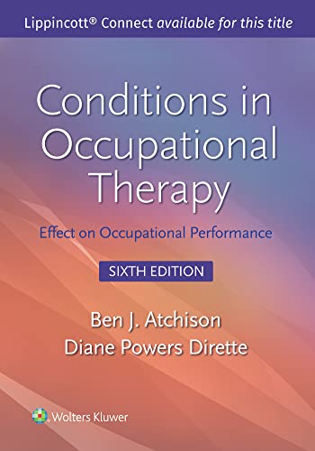 Conditions in Occupational Therapy: Effect on Occupational Performance (Lippincott Connect) (6th Edition) - 9781975209353