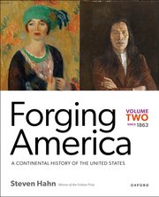 Forging America Volume 2 Since 1863 - 9780197540206