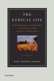 The Ethical Life 6th Edition (6th Edition) - 9780197697627