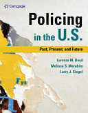 Policing in the U.S.: Past, Present and Future - 9780357125489
