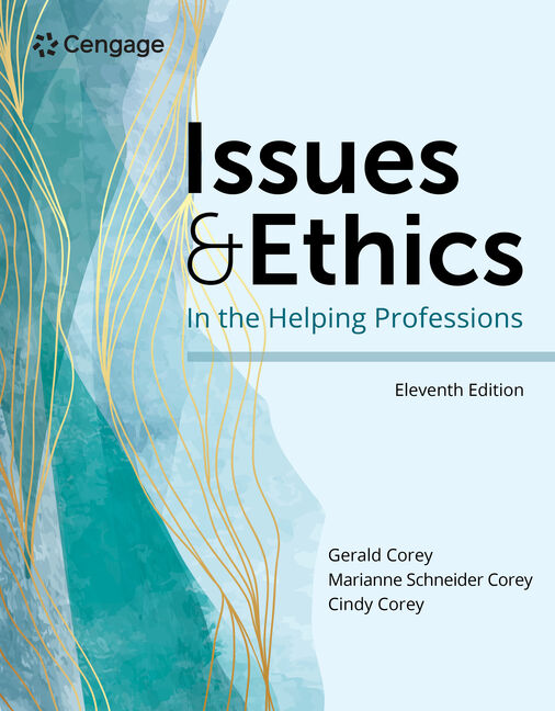 Issues and Ethics in the Helping Professions (11th Edition) - 9780357622599