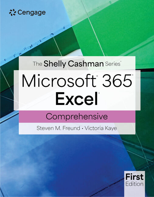 The Shelly Cashman Series® Microsoft Office 365 & Excel Comprehensive - 9780357881613