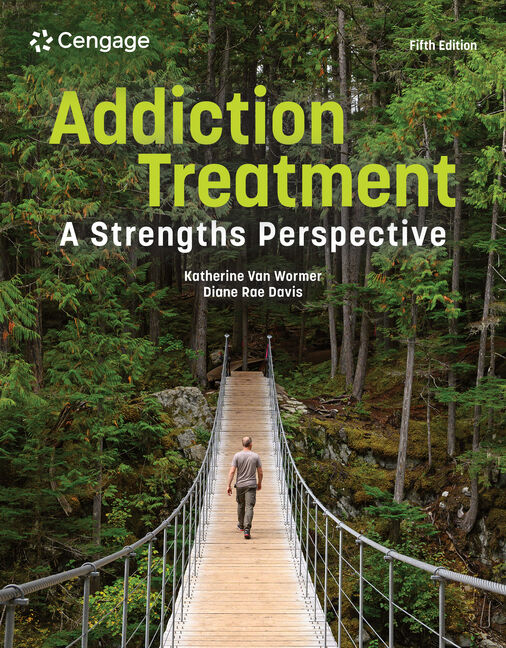 Addiction Treatment: A Strengths Perspective (5th Edition) - 9780357936344