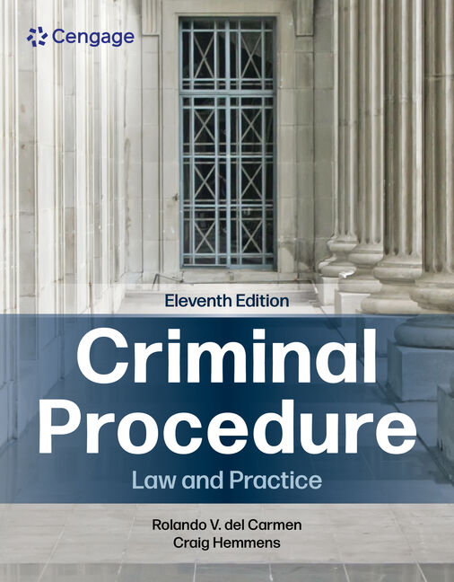Criminal Procedure: Law and Practice (11th Edition) - 9780357763636