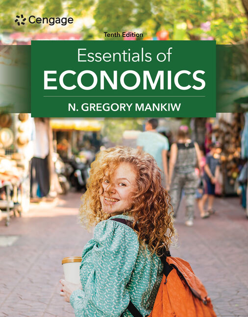 Essentials of Economics (10th Edition) - 9780357723166