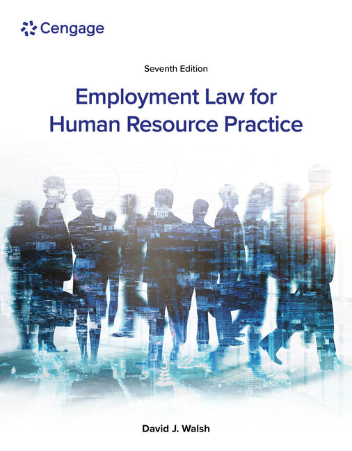 Employment Law for Human Resource Practice (7th Edition) - 9780357717547