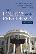 The Politics of the Presidency (11th Edition) - 9781071917251