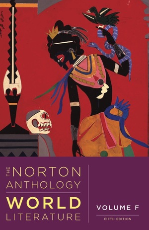 The Norton Anthology of World Literature, Volume F (5th Edition) - 9781324063148