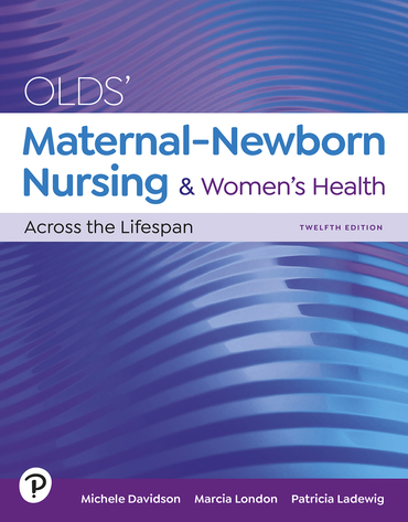 Olds' Maternal-newborn Nursing & Women's Health Across the Lifespan (12th Edition) - 9780138053840