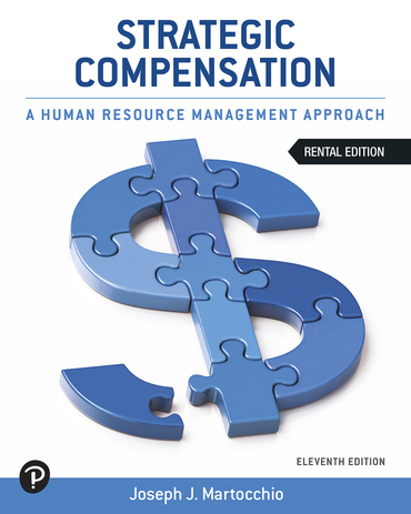 Strategic Compensation: A Human Resource Management Approach (11th Edition) - 9780138106102