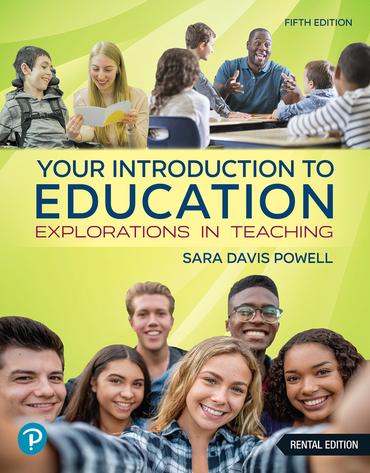 Your Introduction to Education: Explorations in Teaching (5th Edition) - 9780138171391