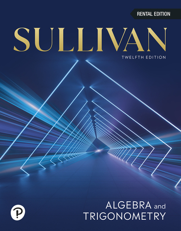 Algebra and Trigonometry (12th Edition) - 9780138251406