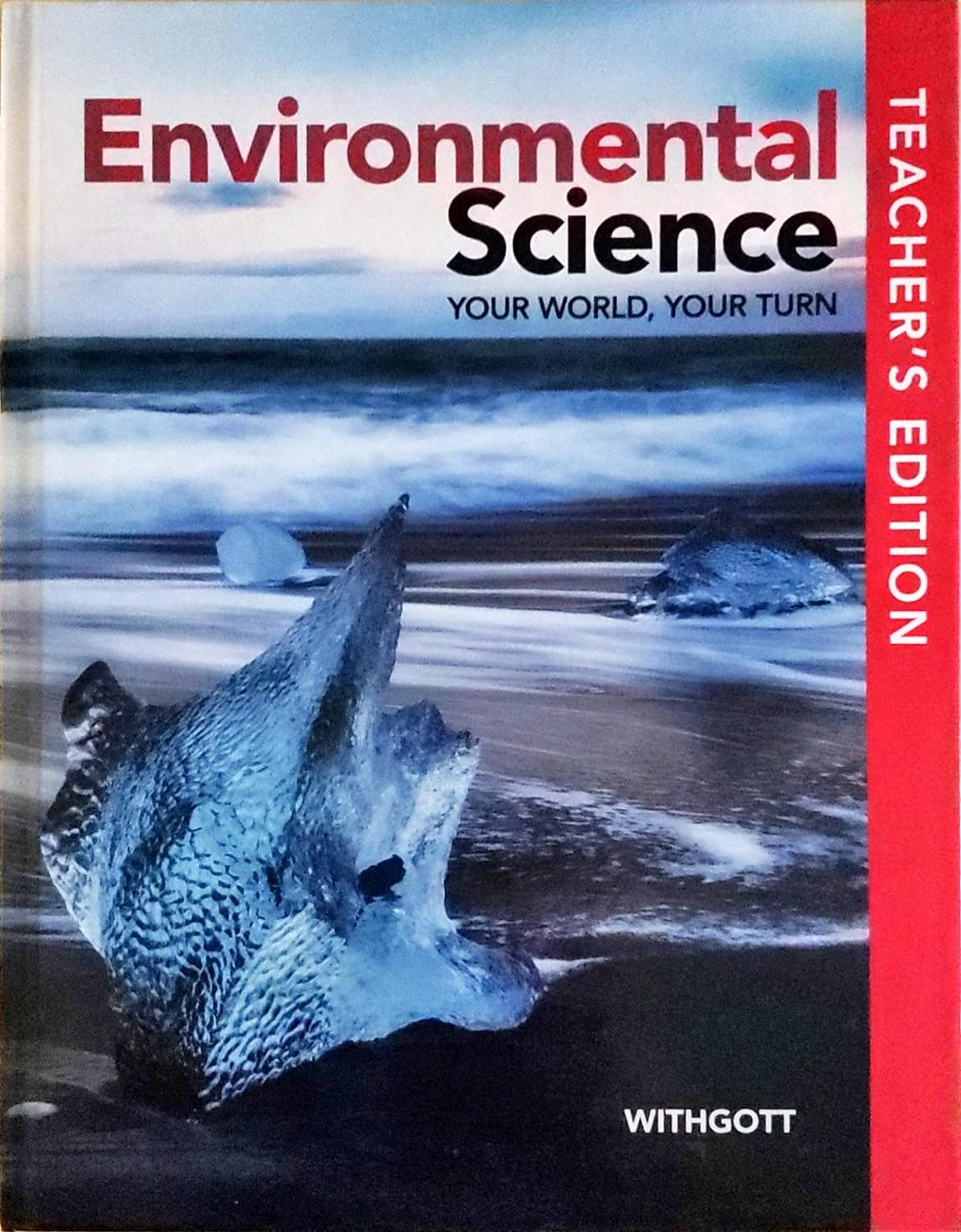 Environmental Science: Your World, Your Turn (2nd Edition) - 9781418336356