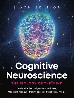 Cognitive Neuroscience (6th Edition) - 9781324088998